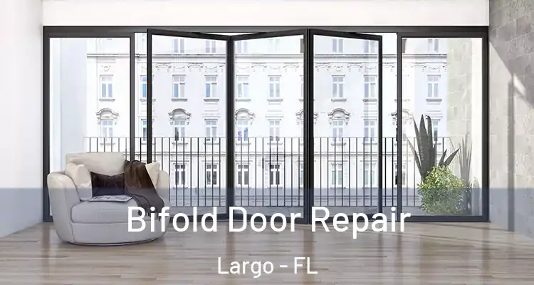  Bifold Door Repair Largo - FL
