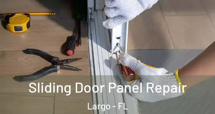  Sliding Door Panel Repair Largo - FL